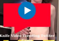 Knife Video Trending Twitter